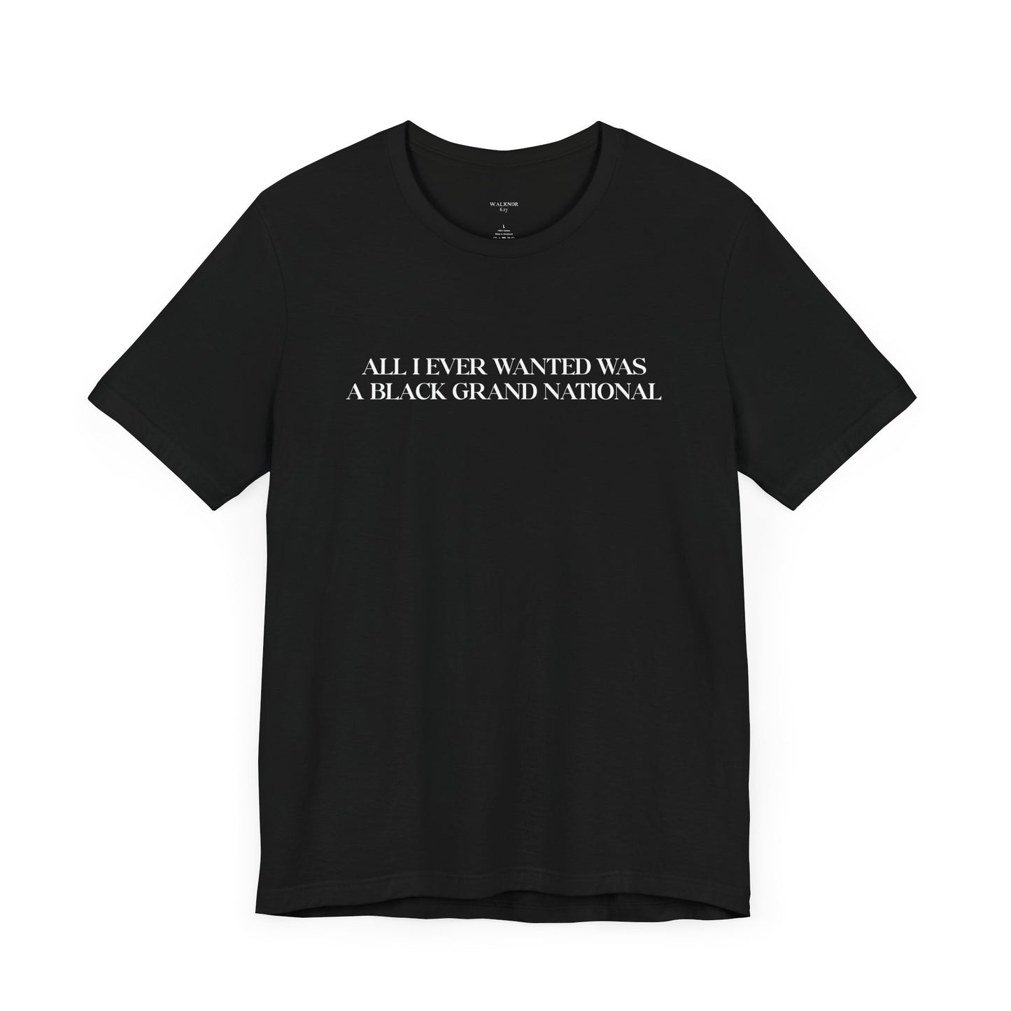 "All I Ever Wanted" Black GNX T-Shirt V2